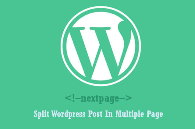 Split wordpress Post Into Multiple pages without using plugin