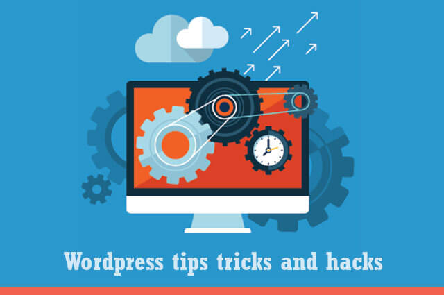 Most wanted wordpress tips tricks and hacks